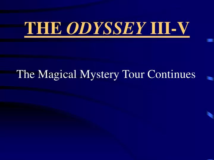 the odyssey iii v