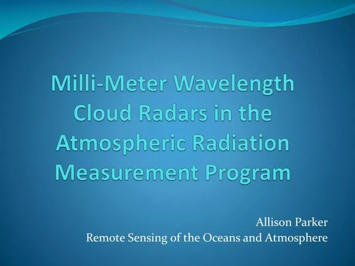 milli meter wavelength cloud radars in the atmospheric radiation measurement program
