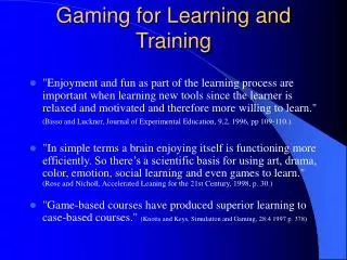 Gaming for Learning and Training