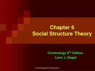 Chapter 6 Social Structure Theory