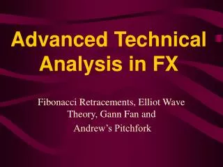 Advanced Technical Analysis in FX