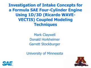 Investigation of Intake Concepts for a Formula SAE Four-Cylinder Engine Using 1D/3D (Ricardo WAVE-VECTIS) Coupled Modeli