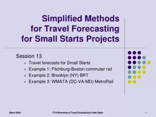Simplified Methods for Travel Forecasting for Small Starts Projects