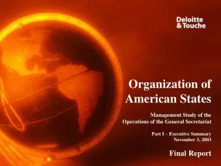 Organization of American States Management Study of the Operations of the General Secretariat Part I – Executive Summar