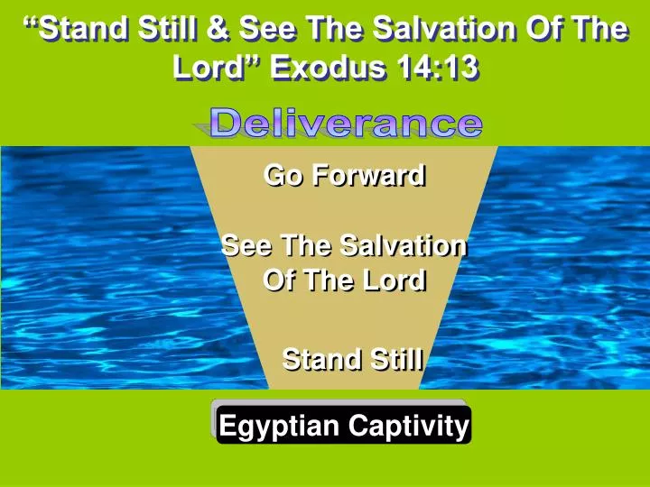 stand still see the salvation of the lord exodus 14 13