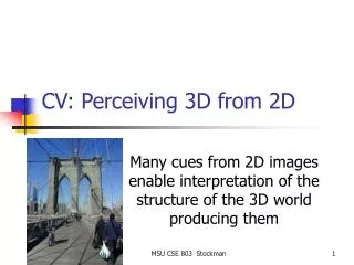 CV: Perceiving 3D from 2D
