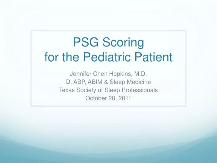 psg scoring for the pediatric patient