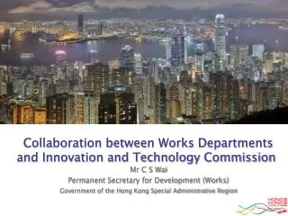 Collaboration between Works Departments and Innovation and Technology Commission