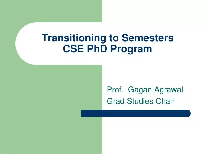 transitioning to semesters cse phd program