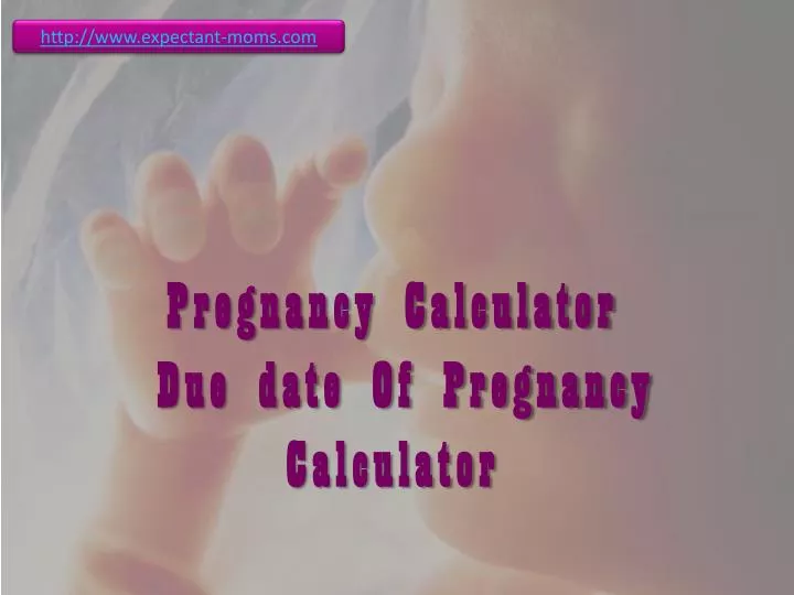 pregnancy calculator due date of pregnancy calculator