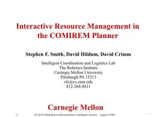 Interactive Resource Management in the COMIREM Planner