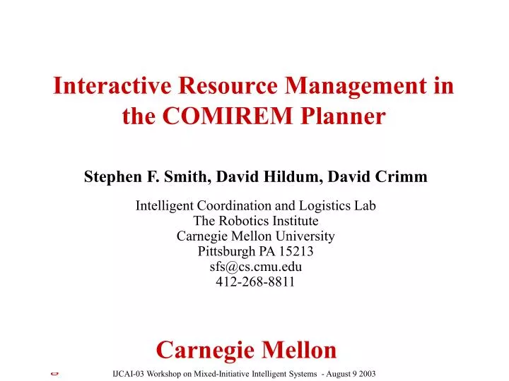interactive resource management in the comirem planner