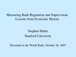 Measuring Bank Regulation and Supervision: Lessons from Economic History