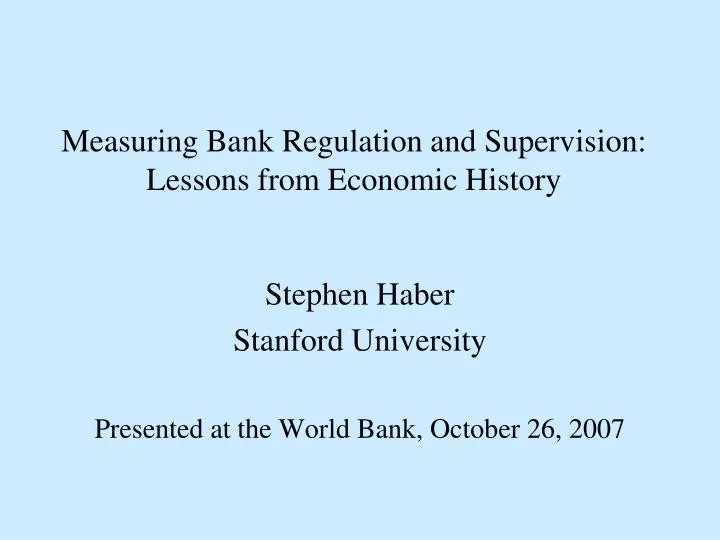 measuring bank regulation and supervision lessons from economic history