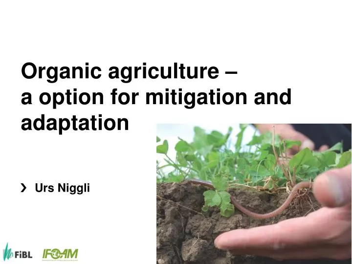 organic agriculture a option for mitigation and adaptation