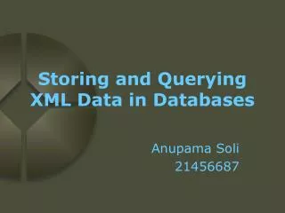 Storing and Querying XML Data in Databases
