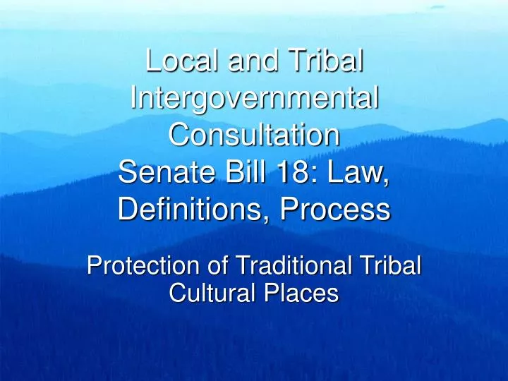 local and tribal intergovernmental consultation senate bill 18 law definitions process