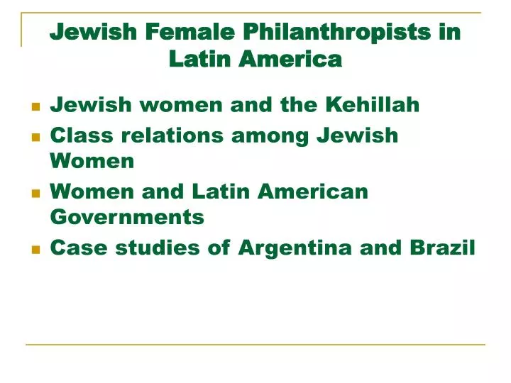 jewish female philanthropists in latin america