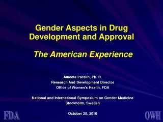 Gender Aspects in Drug Development and Approval The American Experience