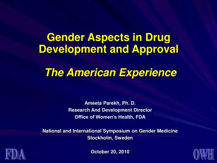 gender aspects in drug development and approval the american experience