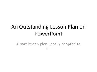 An Outstanding Lesson Plan on PowerPoint