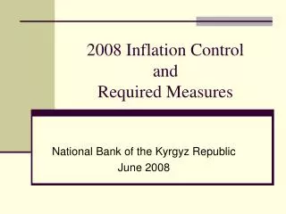 2008 Inflation Control and Required Measures
