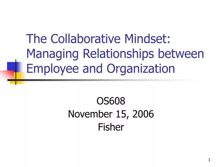 the collaborative mindset managing relationships between employee and organization