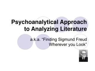 Psychoanalytical Approach to Analyzing Literature