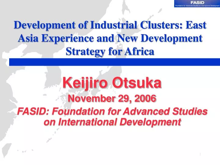 development of industrial clusters east asia experience and new development strategy for africa