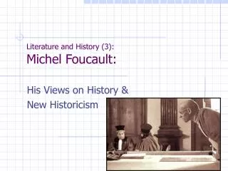 Literature and History (3): Michel Foucault: