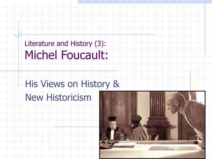 literature and history 3 michel foucault