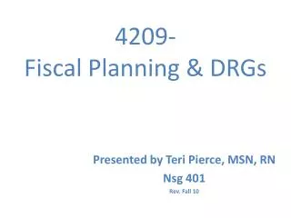 4209- Fiscal Planning &amp; DRGs