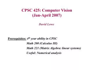 CPSC 425: Computer Vision (Jan-April 2007)