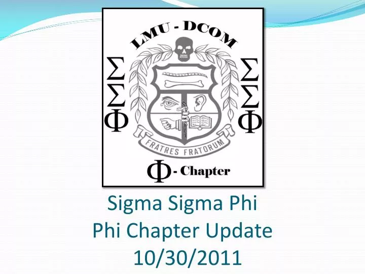 sigma sigma phi phi chapter update 10 30 2011