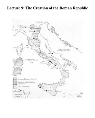 Lecture 9: The Creation of the Roman Republic