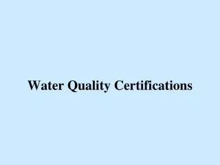 Water Quality Certifications