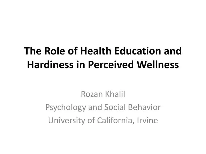 the role of health education and hardiness in perceived wellness