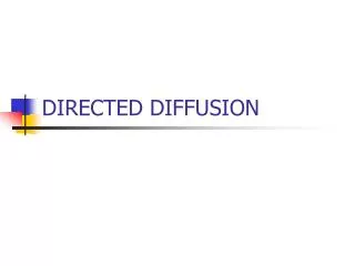 DIRECTED DIFFUSION