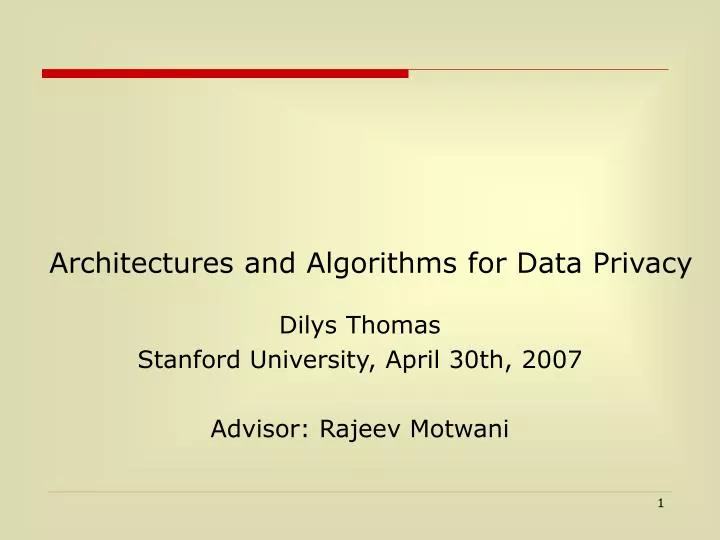 architectures and algorithms for data privacy