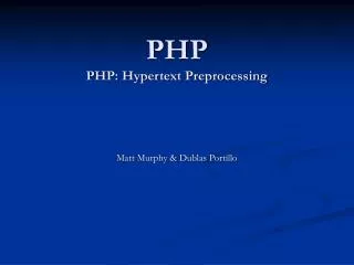 PHP PHP: Hypertext Preprocessing