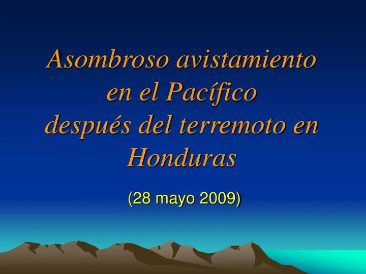 asombroso avistamiento en el pac fico despu s del terremoto en honduras