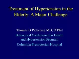 Treatment of Hypertension in the Elderly: A Major Challenge