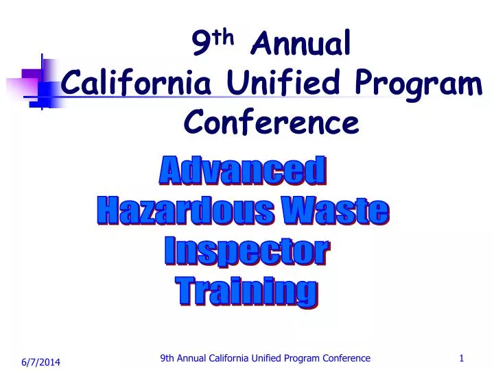 9 th annual california unified program conference