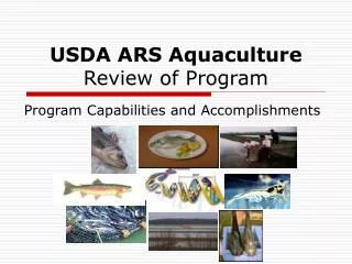 USDA ARS Aquaculture Review of Program