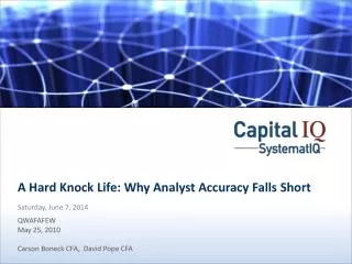 A Hard Knock Life: Why Analyst Accuracy Falls Short