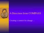 A Direction from COMPASS - slide 1
