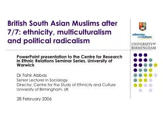 British South Asian Muslims after 7/7: ethnicity, multiculturalism and political radicalism