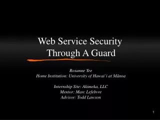 Web Service Security Through A Guard