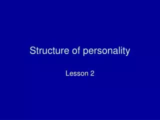 Structure of personality
