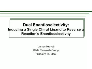 Dual Enantioselectivity: Inducing a Single Chiral Ligand to Reverse a Reaction’s Enantioselectivity